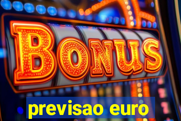 previsao euro